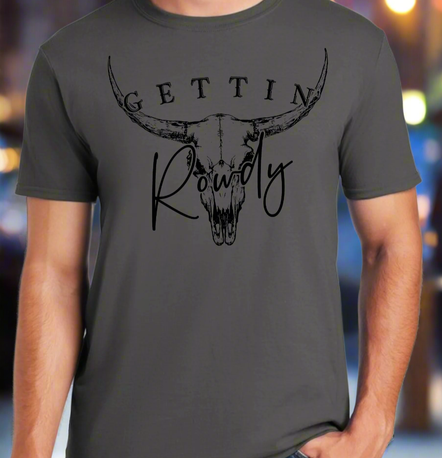 Gettin Rowdy Short Sleeve T-Shirt